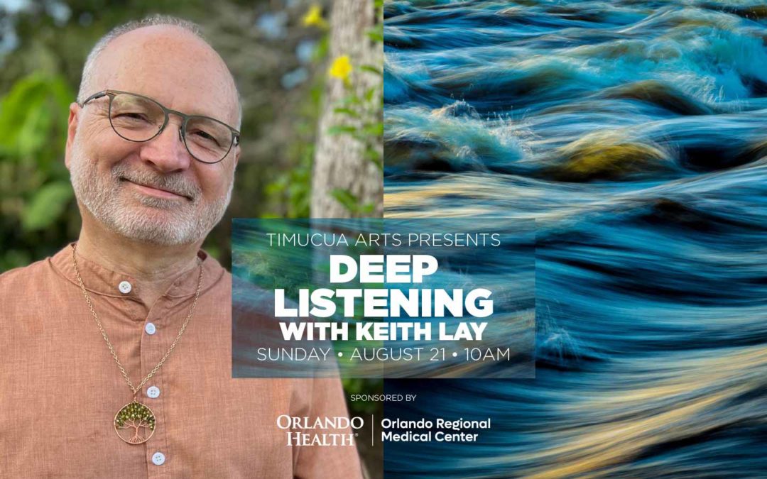 Deep Listening with Keith Lay