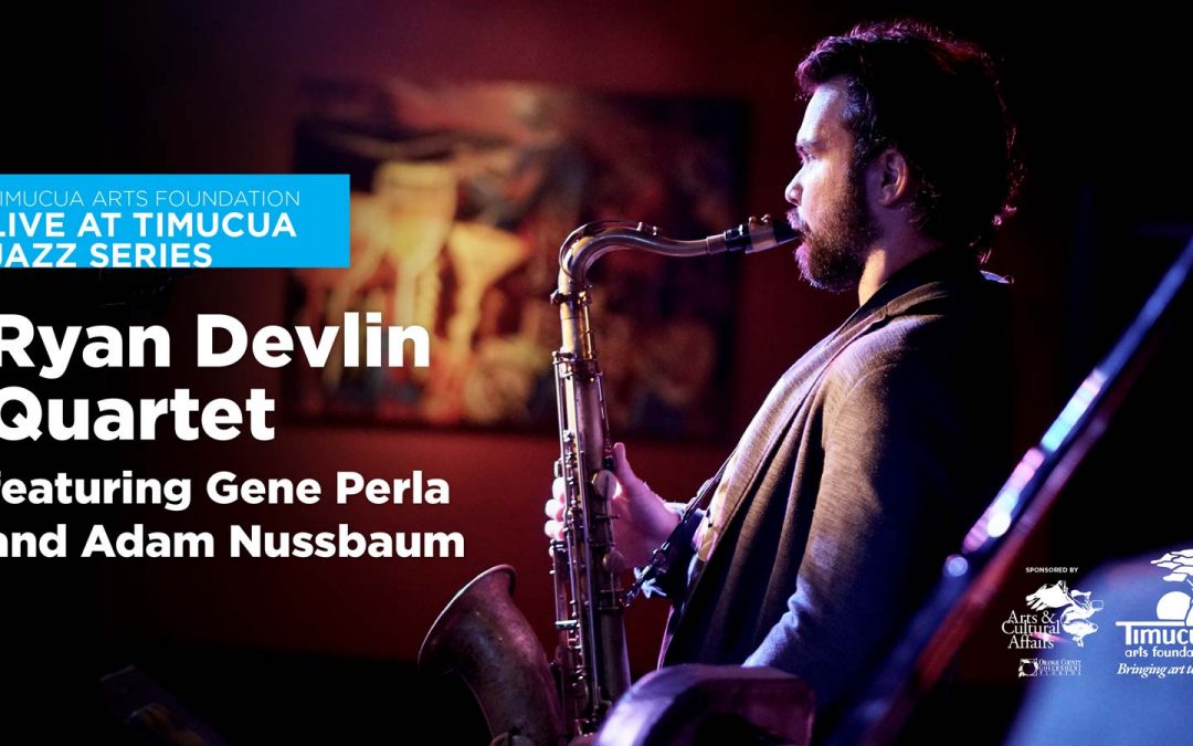 Ryan Devlin Quartet featuring Gene Perla and Adam Nussbaum