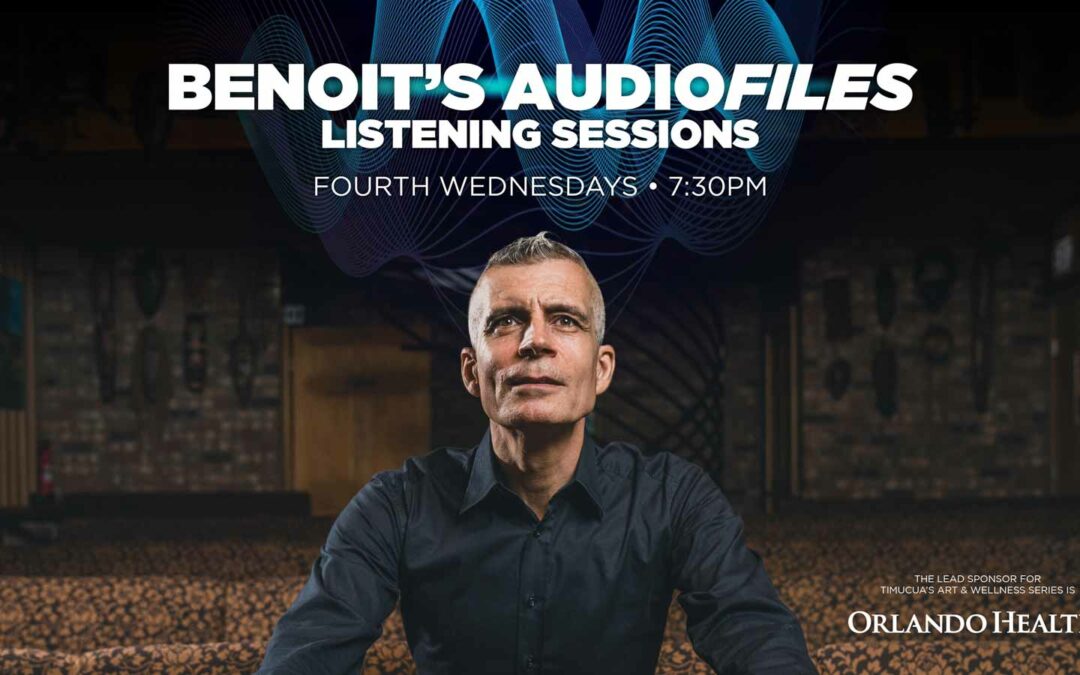 Benoit’s AudioFiles Listening Sessions