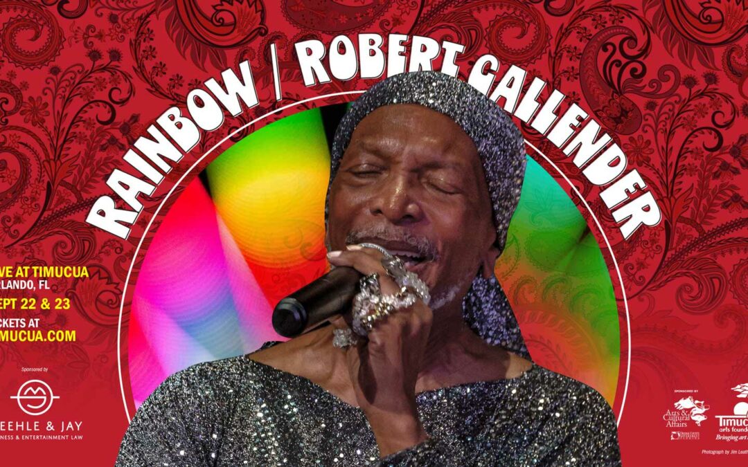 Bobby Callender presents the 55th Anniversary of Rainbow Live at Timucua