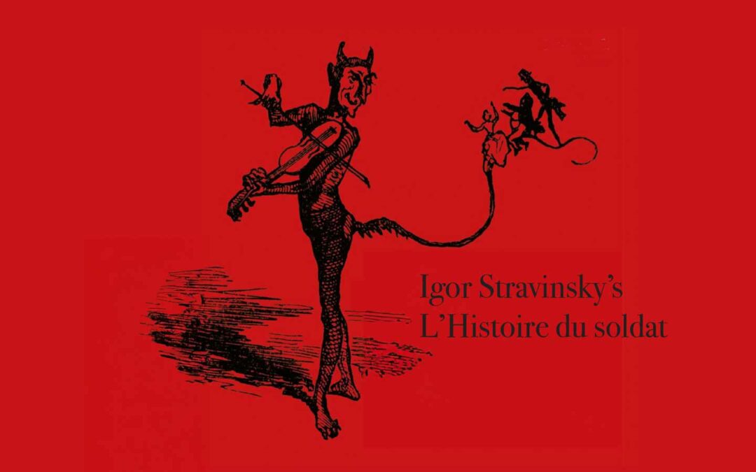 Igor Stravinsky’s L’Histoire du soldat
