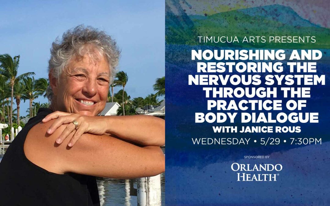 Nourishing and Restoring the Nervous System through the Practice of Body Dialogue with Janice Rous
